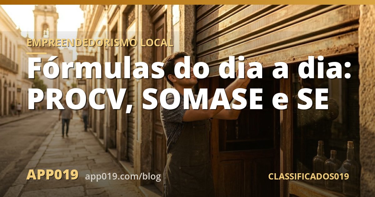 Fórmulas do dia a dia: PROCV, SOMASE e SE