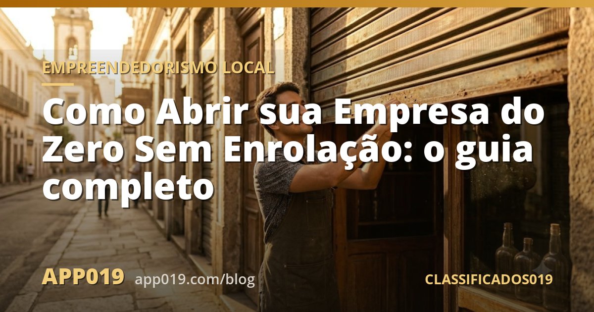 Como Abrir sua Empresa do Zero Sem Enrolação: o guia completo