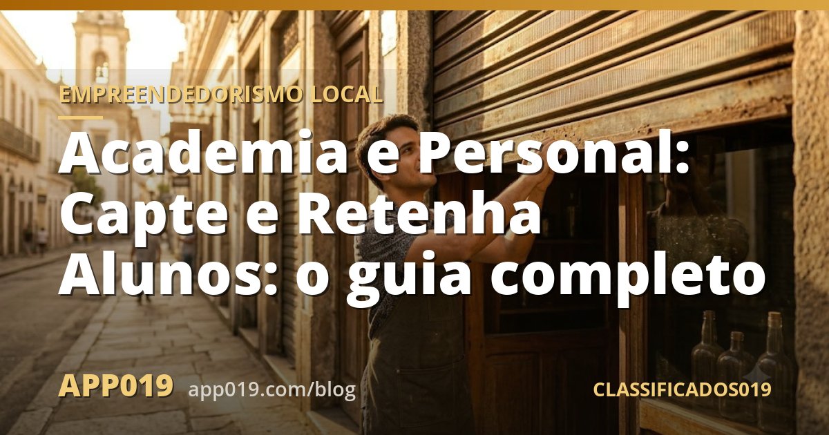 Academia e Personal: Capte e Retenha Alunos: o guia completo