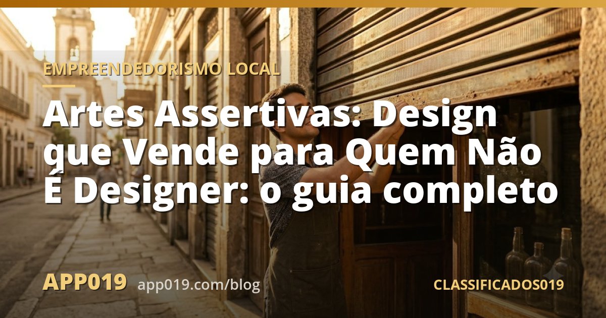 Artes Assertivas: Design que Vende para Quem Não É Designer: o guia completo