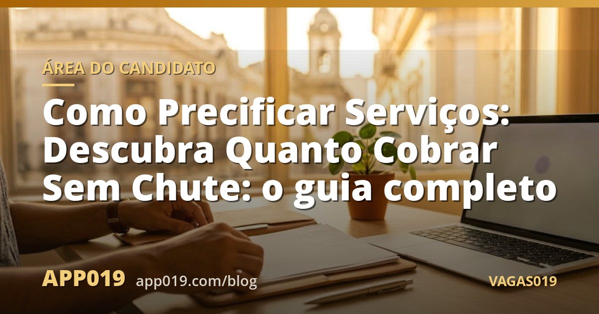 Como Precificar Serviços: Descubra Quanto Cobrar Sem Chute: o guia completo