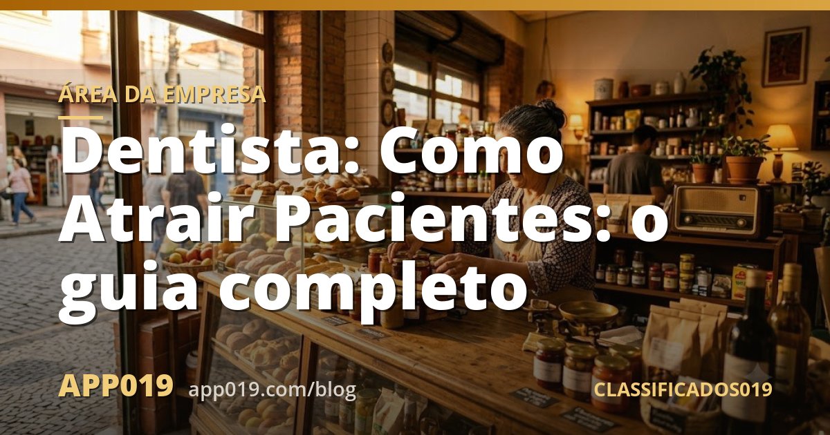 Dentista: Como Atrair Pacientes: o guia completo
