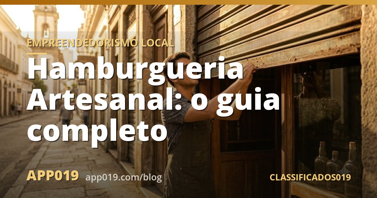 Hamburgueria Artesanal: o guia completo