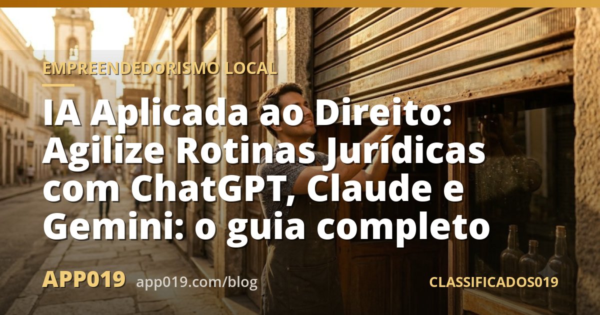 IA Aplicada ao Direito: Agilize Rotinas Jurídicas com ChatGPT, Claude e Gemini: o guia completo