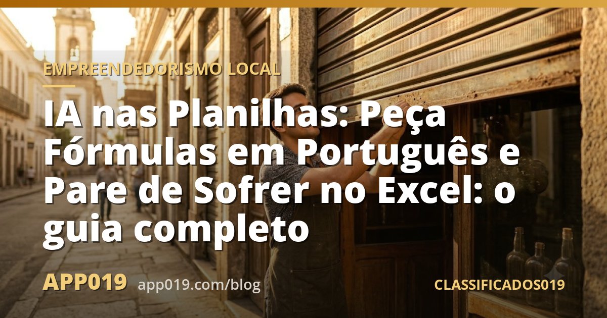 IA nas Planilhas: Peça Fórmulas em Português e Pare de Sofrer no Excel: o guia completo