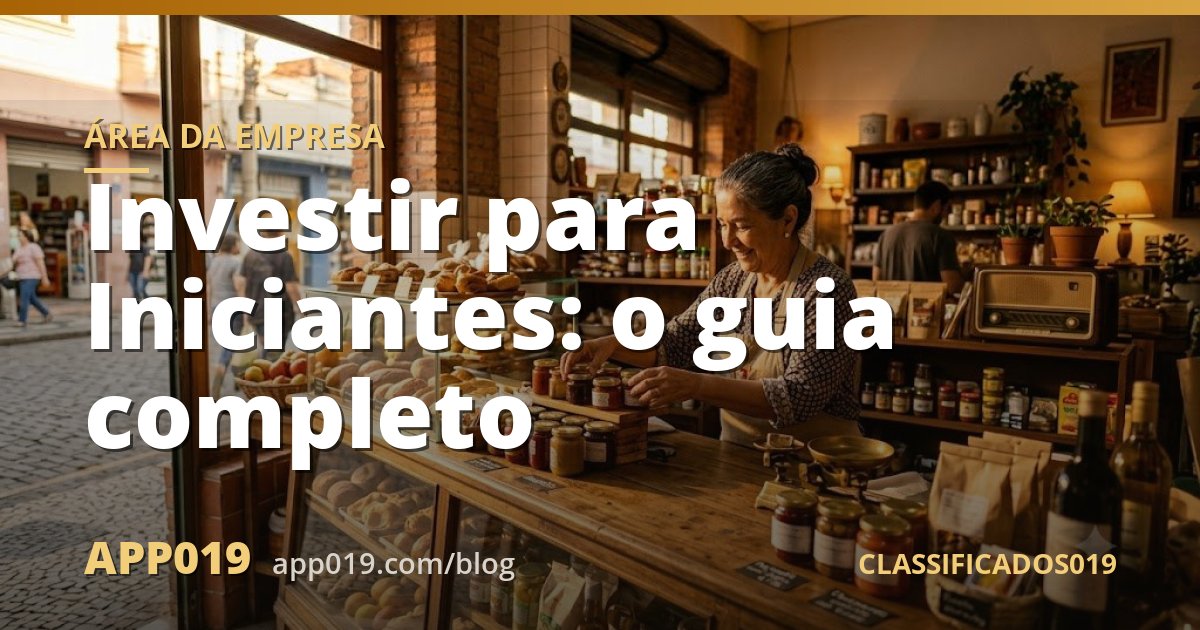 Investir para Iniciantes: o guia completo