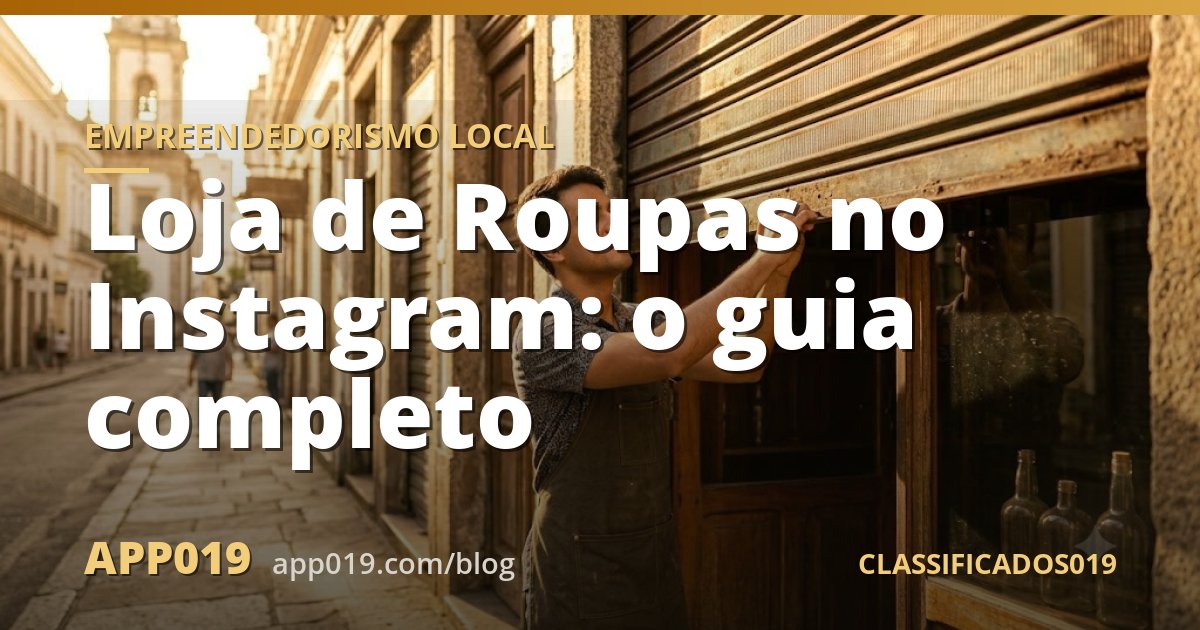 Loja de Roupas no Instagram: o guia completo