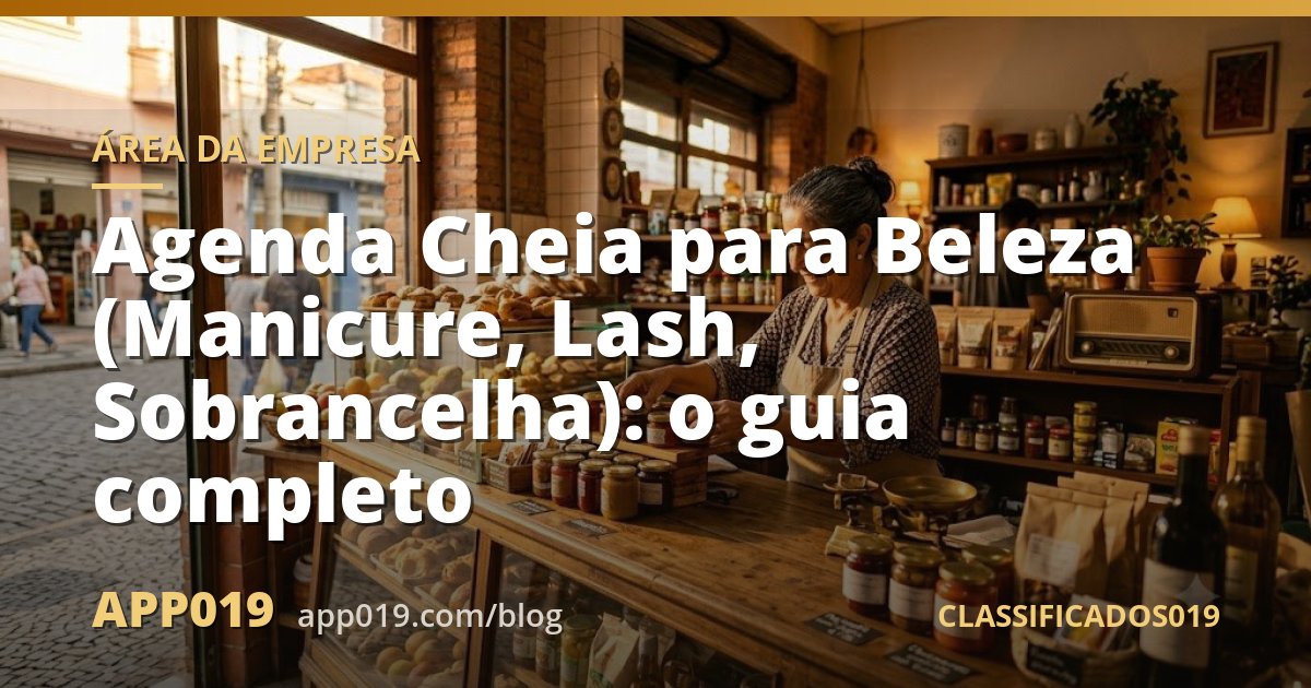 Agenda Cheia para Beleza (Manicure, Lash, Sobrancelha): o guia completo