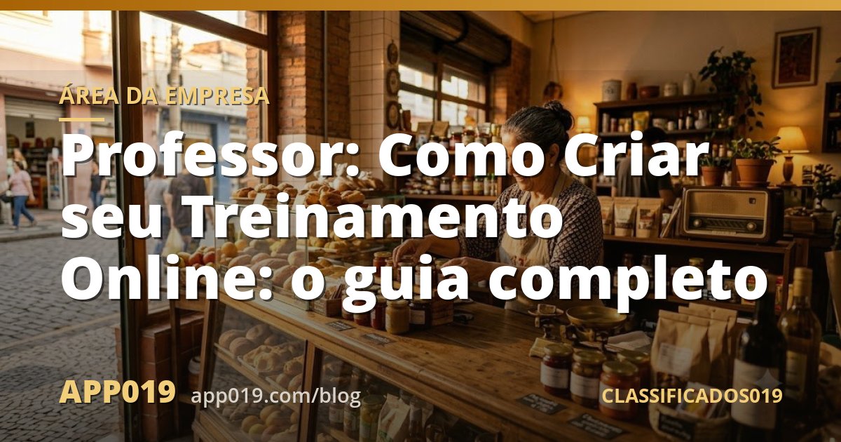Professor: Como Criar seu Treinamento Online: o guia completo