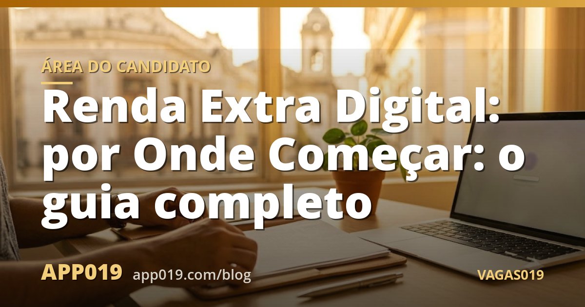Renda Extra Digital: por Onde Começar: o guia completo