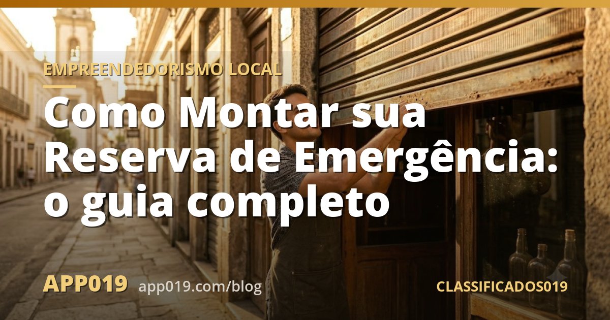 Como Montar sua Reserva de Emergência: o guia completo