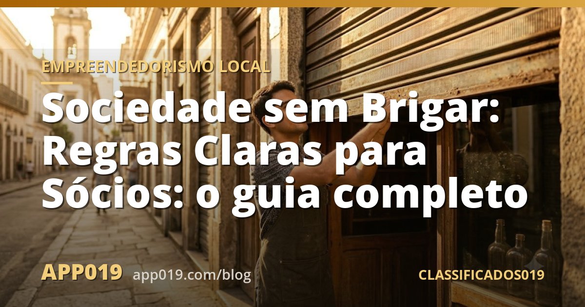 Sociedade sem Brigar: Regras Claras para Sócios: o guia completo