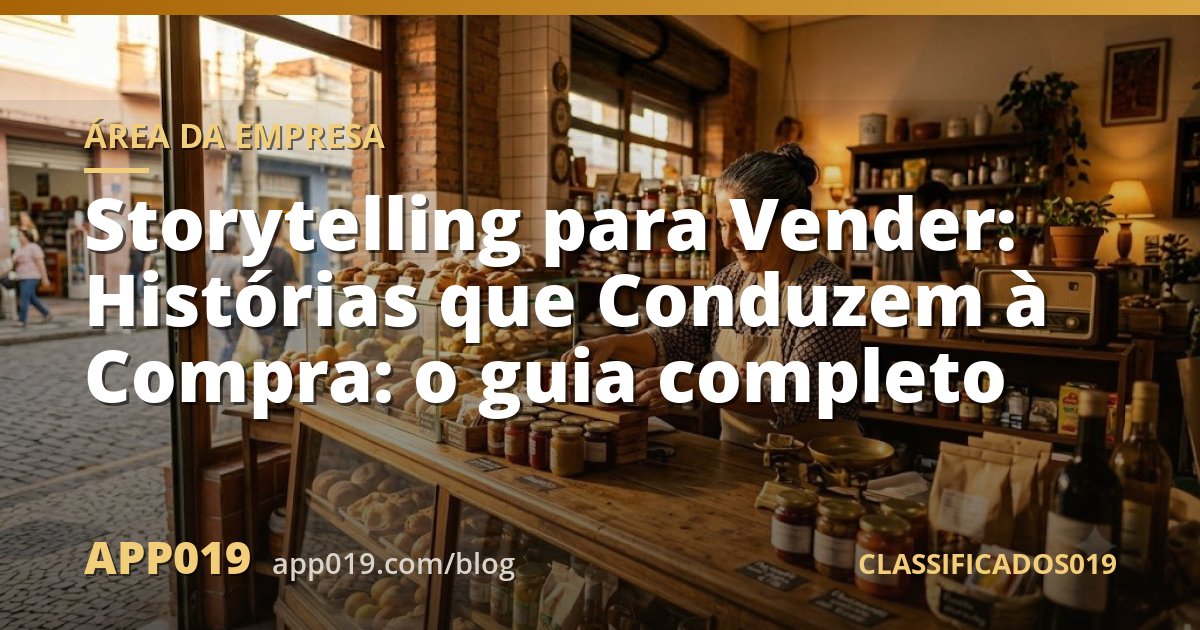 Storytelling para Vender: Histórias que Conduzem à Compra: o guia completo
