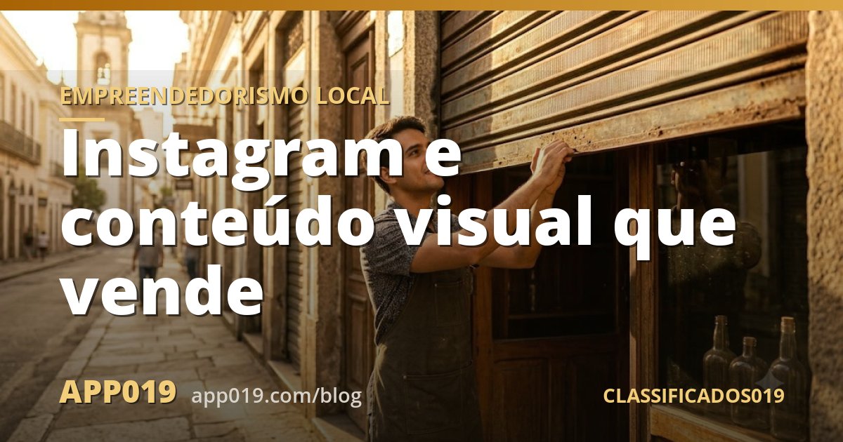 Instagram e conteúdo visual que vende