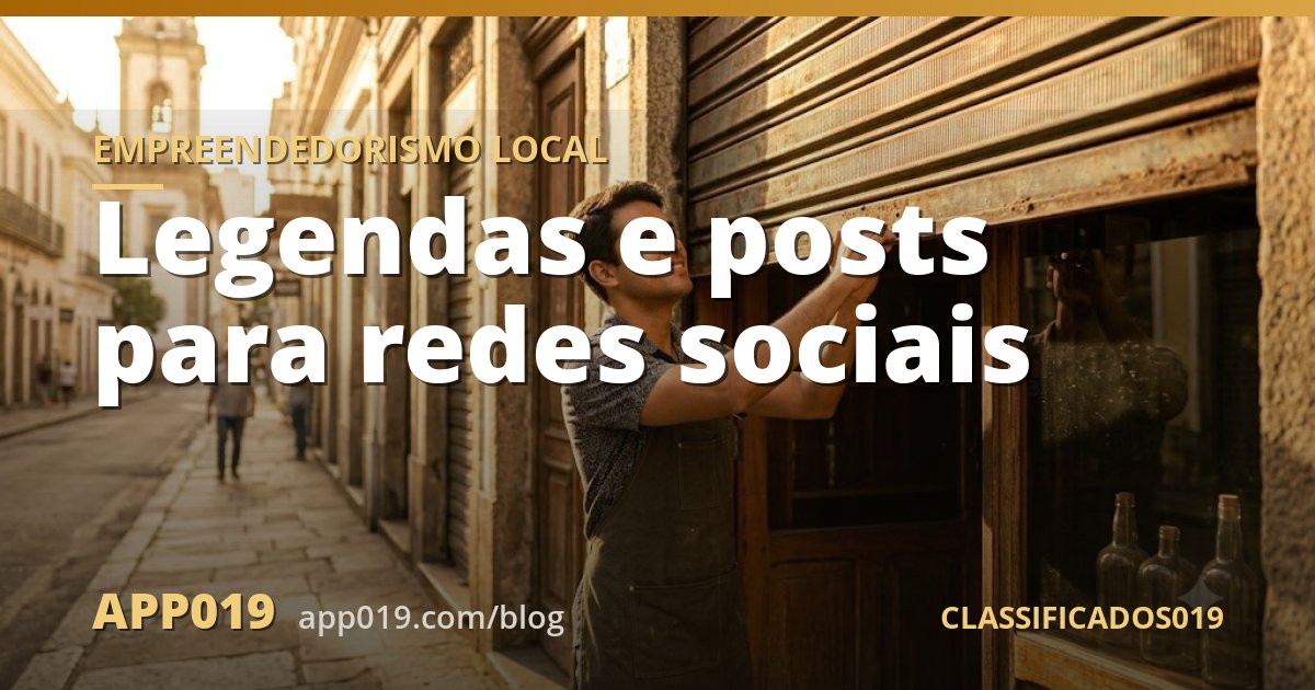 Legendas e posts para redes sociais