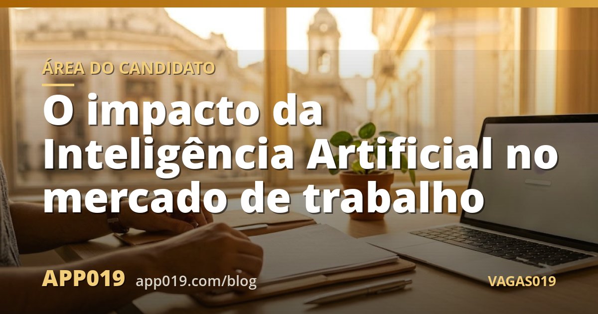O impacto da Inteligência Artificial no mercado de trabalho