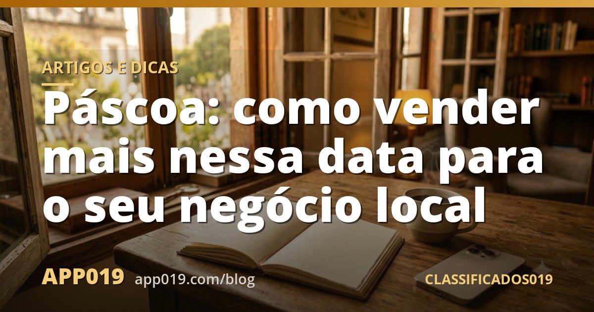 Páscoa: como vender mais nessa data para o seu negócio local