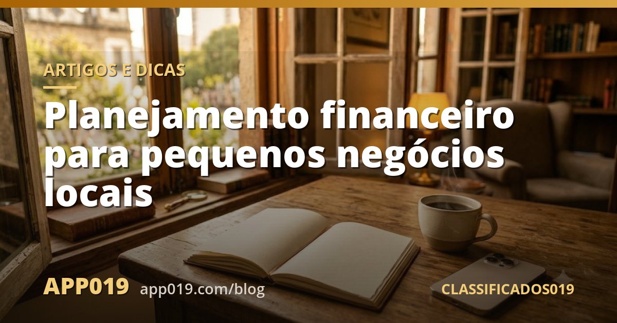 Planejamento financeiro para pequenos negócios locais