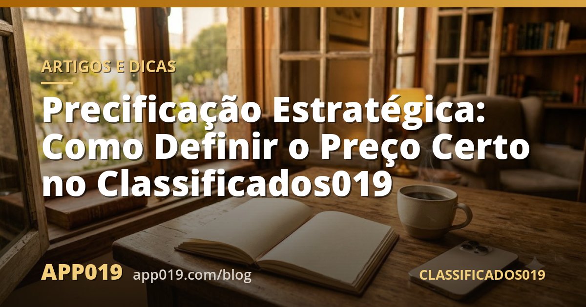 Precificação Estratégica: Como Definir o Preço Certo no Classificados019
