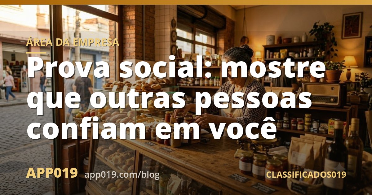 Prova social: mostre que outras pessoas confiam em você