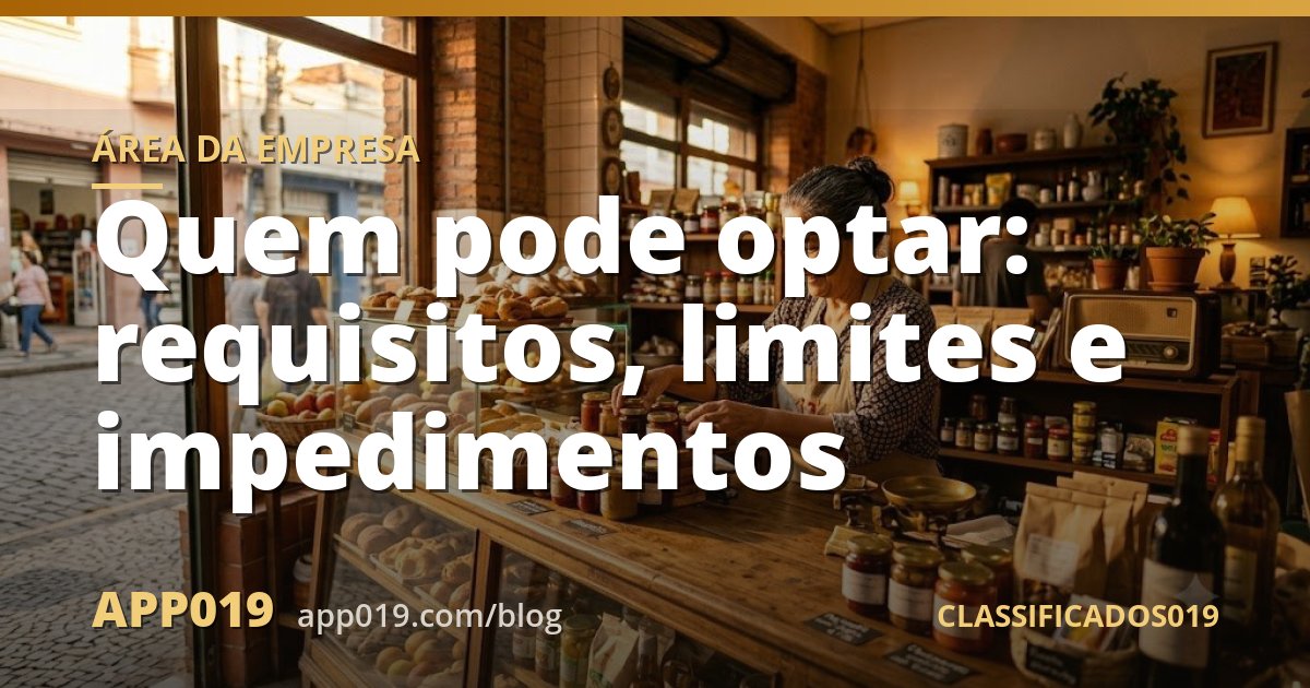 Quem pode optar: requisitos, limites e impedimentos