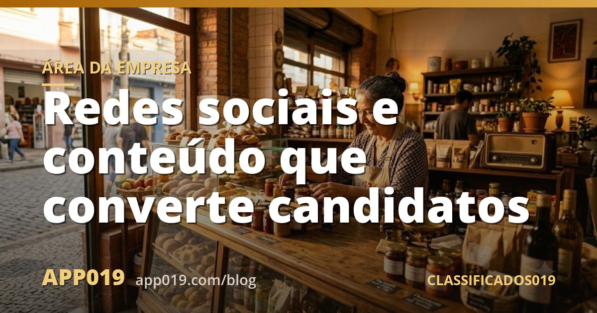 Redes sociais e conteúdo que converte candidatos