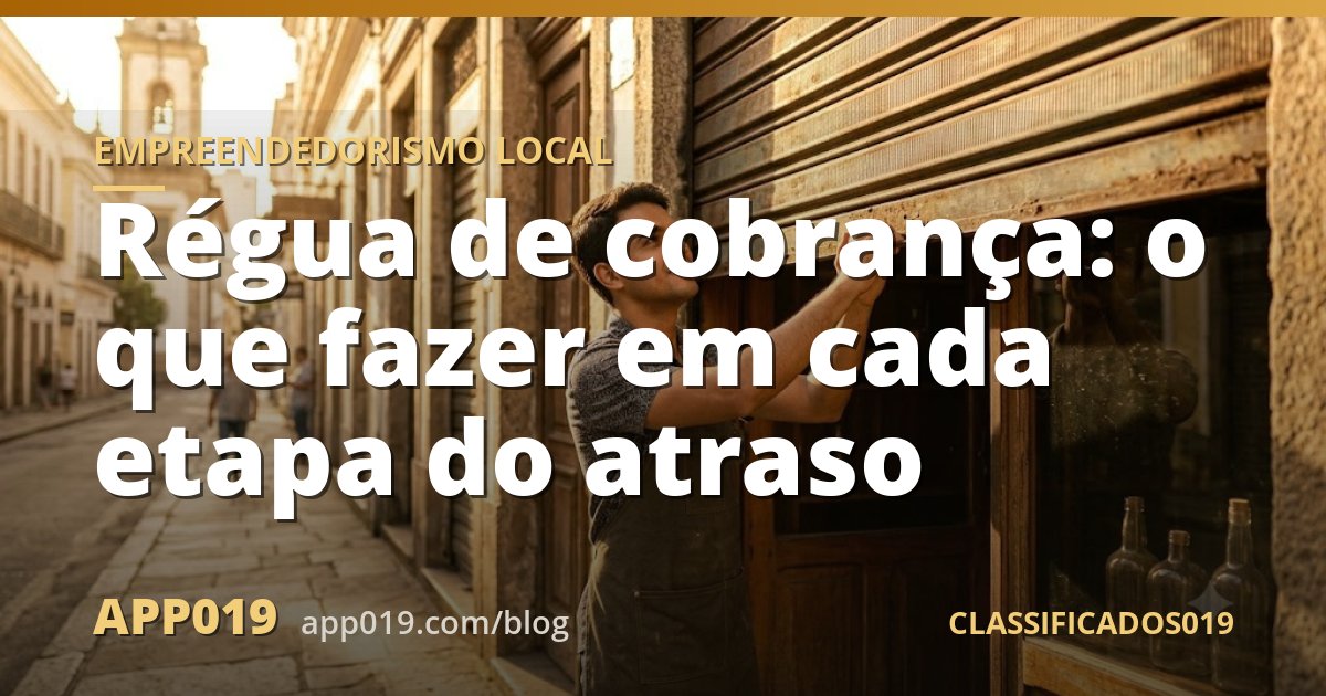 Régua de cobrança: o que fazer em cada etapa do atraso