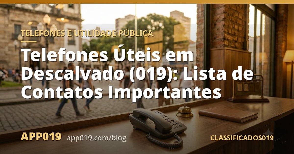 Telefones Úteis em Descalvado (019): Lista de Contatos Importantes