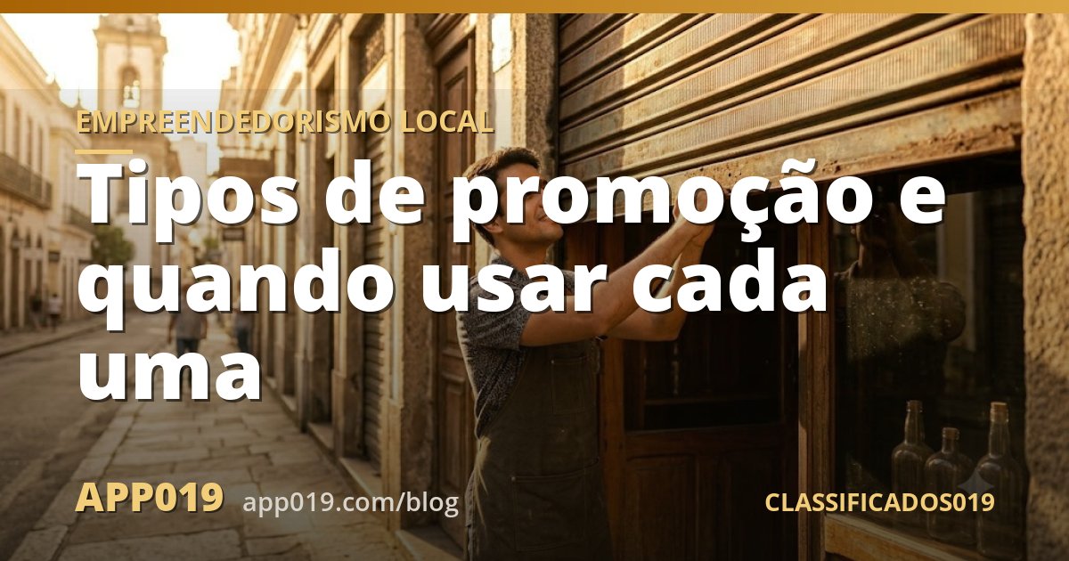 Tipos de promoção e quando usar cada uma